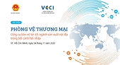 Conference Ho Chi Minh City: Trade Remedies - A tool to protect interests of the domestic manufacturing industry in the context of integration