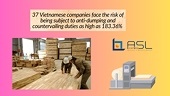 Vietnam: 37 Vietnamese Wood Companies Face The Risk Of Being Subject To Anti-dumping And Countervailing Duties As High As 183.36%