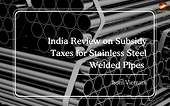 India announces final AD ruling on welded stainless steel pipes from Thailand, Vietnam