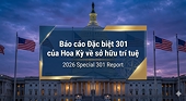 [VCCI] Proactively responding to trade risks from the U.S. Special 301 Report on Intellectual property