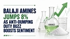 Balaji Amines Jumps 8% as Anti-dumping Duty Buzz Boosts Sentiment